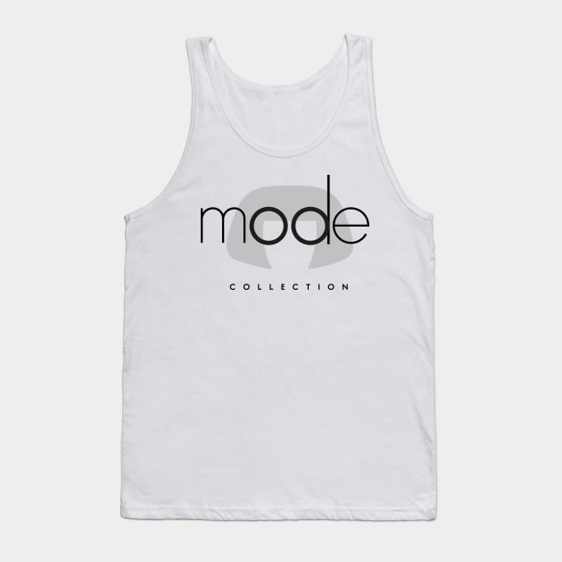 Mode Collection Tank Top by ijoshthereforeiam